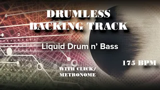 🟥LIQUID DRUM AND BASS // DRUMLESS BACKING TRACK 175 BPM🟥