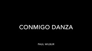 PISTA ORIGINAL CONMIGO DANZA (PAUL WILBUR)