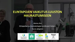 Professori Hannu Aro: Elintapojen vaikutus luun haurastumiseen