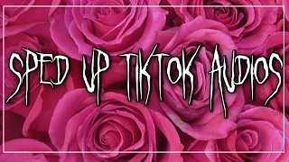 sped up tiktok audios ♡ pt. 104