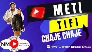 Meti ft. Latif Bajra - Chaje Chaje #2023 ( Official Audio )