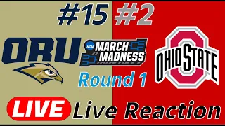 #15 Oral Roberts vs #2 Ohio State - March Madness Round 1 - Live Reaction