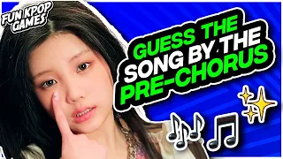 ✨GUESS THE KPOP SONG BY THE PRE-CHORUS #2 ✨- FUN KPOP GAMES 2024