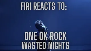 First time REACTION | One Ok Rock | Wasted Nights Live