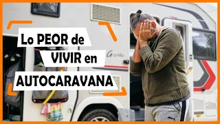 Los 10 puntos más NEGATIVOS de vivir en una AUTOCARAVANA | VITÁCORA 32