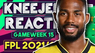 FPL GAMEWEEK 15 KNEEJERK REACTIONS | GW 15 | Fantasy Premier League Tips 2021/22