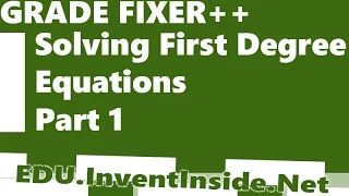 Solving First Degree Equations Part 1