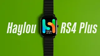 Haylou RS4 Plus  — новый бюджетный ТОП. Стильные часы с Amoled-экраном