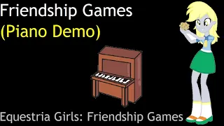 Friendship Games (Piano Demo)