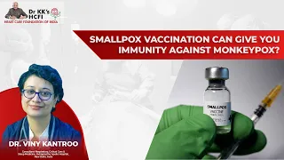 Smallpox Vaccination Can Give You Immunity Against Monkeypox