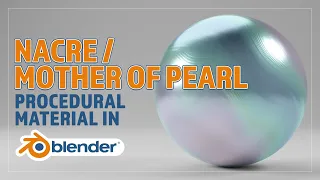 CREATE A PROCEDURAL NACRE /MOTHER OF PEARL MATERIAL IN BLENDER