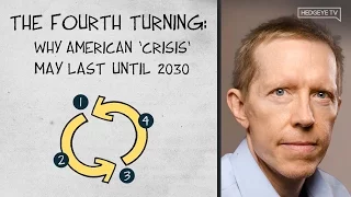 The Fourth Turning: Why American 'Crisis' May Last Until 2030