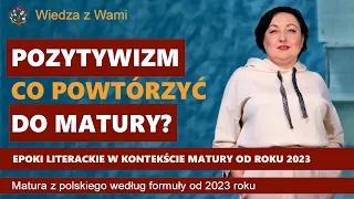 Pozytywizm - epoki literackie do matury od 2023