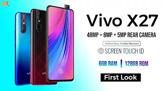 Vivo X27 First Look, Release Date, Price, Specifications, Official Video, Trailer, Features, Camera