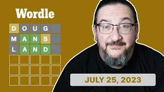 Doug plays today's Wordle 766 for 07/25/2023