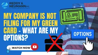 My Company is Not Filing for My Green Card - What Are My Options?