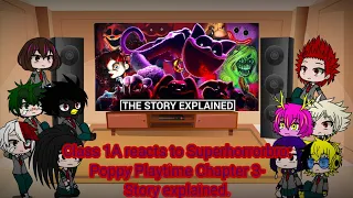 Class 1A reacts to Superhorrorbro: Poppy Playtime Chapter 3- Story explained.