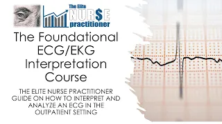 The Foundational ECG/EKG Interpretation Course