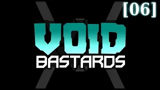 Прохождение Void Bastards (максимальная сложность) [06]