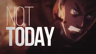 Not Today [Shingeki no Kyojin]