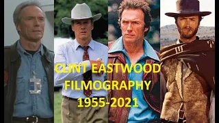 Clint Eastwood: Filmography 1955-2021-