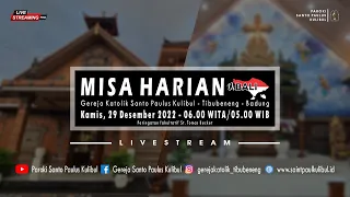 【LIVE】Misa Harian | Kamis, 29 Desember 2022 - 06.00 WITA / 05.00 WIB