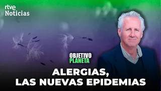 ALERGIAS: LORENZO MILÁ y la EPIDEMIA del SIGLO XXI | RTVE Noticias