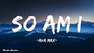 Ava Max - So Am I (Lyrics) +[1HOUR]