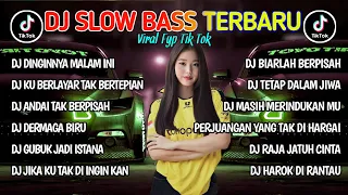 DJ SLOW BASS TERBARU 2024 || DJ VIRAL TIKTOK FULL BASS 🎵 DJ DINGINNYA MALAM INI | FULL ALBUM