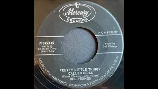 The  Dell Vikings   Pretty Little Things Called Girls     1958