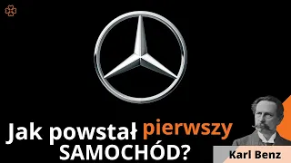 Mercedes - Pierwszy Samochód. Początki motoryzacji. Powstanie Mercedesa - Karl Benz i Bertha Benz.