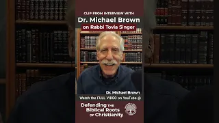 Dr. Brown on Tovia Singer #interview #apologetics