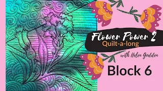 BLOCK 6 ~ Flower Power 2 Quilt-a-long