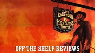 High Plains Drifter Review - Off The Shelf Reviews