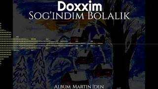 Doxxim - Sog'indim Bolalik (2021)