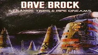 Dave Brock   Strange Trips & Pipe Dreams   07   Somethings Going On