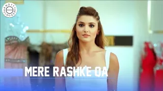 Mere Rashke Qamar | Baadshaho - Rahat Fateh Ali Khan | New Romantic Song | Ft. Hayat and Murat