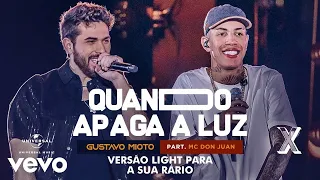 Gustavo Mioto, MC Don Juan - Quando Apaga A Luz (Ao Vivo Em Recife) Versão Light para a sua rádio