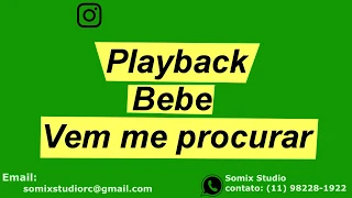 PLAYBACK BEBE VEM ME PROCURAR  #playback #pisadinha