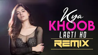 Kya Khoob Lagti Ho Remix ( DJ Hynicx)