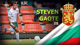 Bulgaria U16 National Team - Steven Gerard Gaote - Highlight moments