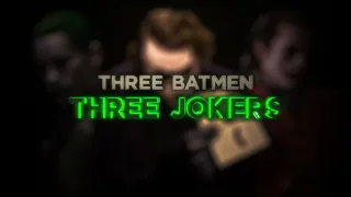 Three Batmen, Three Jokers - Expanded Trailer (FAN-MADE)