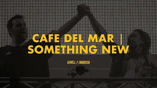 Café Del Mar | Something New (Axwell Λ Ingrosso Mashup)