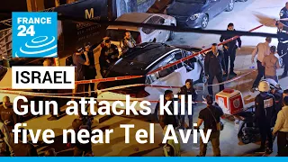 Gun attacks kill five near Tel Aviv • FRANCE 24 English