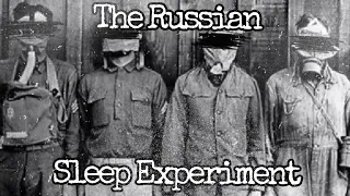 The Russian Sleep Experiment (Part 1)