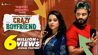 Crazy Boyfriend | ক্রেজি বয় ফ্রেন্ড | Musfiq R Farhan | Payel | Mehedi Hasan Hridoy