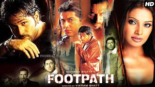 Footpath Full Movie HD | Emraan Hashmi | Aftab Shivdasani | Bipasha Basu | Rahul Dev | Review & Fact