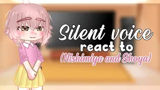 -🥀Past silent voice react to (Nishimya and Shoya) -1/? GCRV