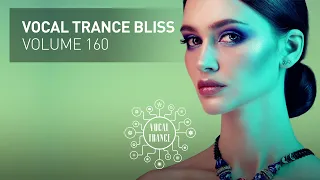 VOCAL TRANCE BLISS VOL. 160 - SUSANA UPLIFTING SPECIAL [FULL SET]