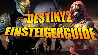 DESTINY 2 | Der EINSTEIGERGUIDE für alle ANFÄNGER! | Destiny 2 (German/Deutsch)